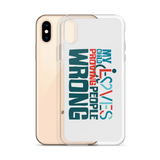 My Child Loves Proving People Wrong (Special Needs Parent iPhone Case)