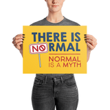 There is No Normal (Poster Various Sizes)