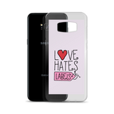 Love Hates Labels (Pink Samsung Case)