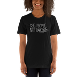 See People, Not Labels (Adult Unisex Dark Color Shirts)