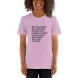 Bill Doesn't Give Parenting or Medical Advice (Special Needs Parent Shirt)