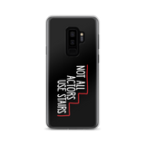 Not All Actors Use Stairs (Black Samsung Case)