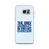 The Only Disability in this Life is Ableism (Samsung Case)
