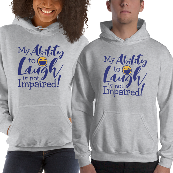hoodie my ability to laugh is not impaired fun happy happiness quality of life impairment disability disabled wheelchair positive