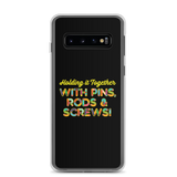 Holding It Together with Pins, Rods & Screws (Samsung Case)