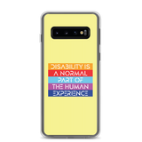 Disability is a Normal Part of the Human Experience (Pattern) Samsung Case