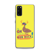 It's OK to be an Odd Duck! Samsung Case (Men's Colors)