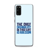 The Only Disability in this Life is Ableism (Samsung Case)