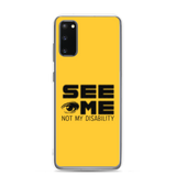 See Me Not My Disability (Halftone) Samsung Case