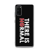 There is No Normal (Text Only Design - Samsung Case)