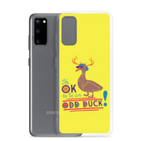 It's OK to be an Odd Duck! Samsung Case (Men's Colors)