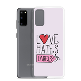 Love Hates Labels (Pink Samsung Case)