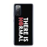There is No Normal (Text Only Design - Samsung Case)