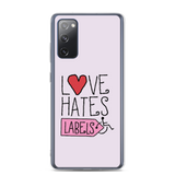 Love Hates Labels (Pink Samsung Case)