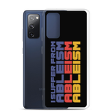 I Suffer from Ableism (Halftone Samsung Case)