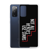 Not All Heroes Use Stairs (Black Samsung Case)