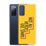 Not All Heroes Use Stairs (Samsung Case)