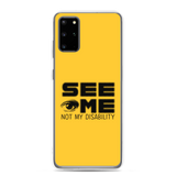 See Me Not My Disability (Halftone) Samsung Case