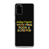 Holding It Together with Pins, Rods & Screws (Samsung Case)