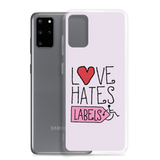 Love Hates Labels (Pink Samsung Case)