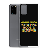 Holding It Together with Pins, Rods & Screws (Samsung Case)