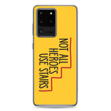 Not All Heroes Use Stairs (Samsung Case)