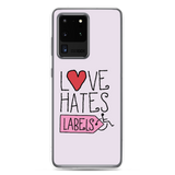 Love Hates Labels (Pink Samsung Case)