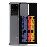 I Suffer from Ableism (Halftone Samsung Case)