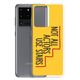 Not All Actors Use Stairs (Samsung Case)