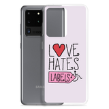 Love Hates Labels (Pink Samsung Case)