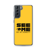 See Me Not My Disability (Halftone) Samsung Case