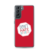 Don't Hate Different (Samsung Case)