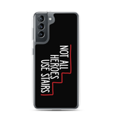 Not All Heroes Use Stairs (Black Samsung Case)