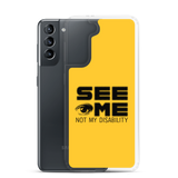 See Me Not My Disability (Halftone) Samsung Case