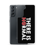 There is No Normal (Text Only Design - Samsung Case)