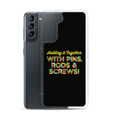 Holding It Together with Pins, Rods & Screws (Samsung Case)