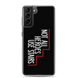 Not All Heroes Use Stairs (Black Samsung Case)