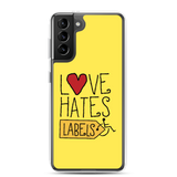 Love Hates Labels (Yellow Samsung Case)