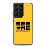 See Me Not My Disability (Halftone) Samsung Case