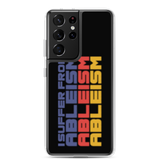 I Suffer from Ableism (Halftone Samsung Case)