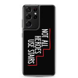 Not All Heroes Use Stairs (Black Samsung Case)