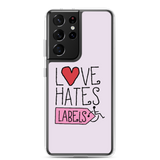 Love Hates Labels (Pink Samsung Case)