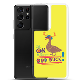 It's OK to be an Odd Duck! Samsung Case (Men's Colors)