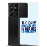 The Only Disability in this Life is Ableism (Samsung Case)