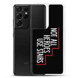 Not All Heroes Use Stairs (Black Samsung Case)