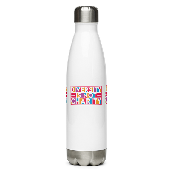 Diversity is Not Charity (Stainless Steel Water Bottle)