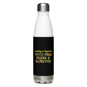 Holding It Together with Pins, Rods & Screws (Stainless Steel Water Bottle)