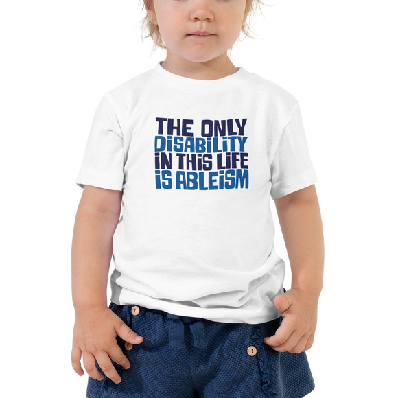 The Only Disability in this Life is Ableism (Kid's T-Shirt)