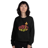 Diversity is Lit (Unisex Sweatshirt)