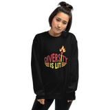 Diversity is Lit (Unisex Sweatshirt)